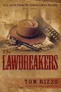 Tall Tales from the High Plains & Beyond, Book Three: The LawBreakers