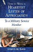 How to Write a Heartfelt Letter of Appreciation to a Military Service Member