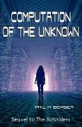 Computation of the Unknown