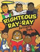 Righteous Ray-Ray Activity Book