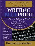 Writing Blueprint: An Author's Guide to Writing a Book