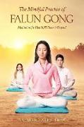The Mindful Practice of Falun Gong: Meditation for Health, Wellness, and Beyond