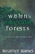 Within Emerald Forests: Book 1 of the Cryptozoology Series