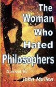 The Woman Who Hated Philosophers