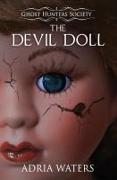The Devil Doll: Ghost Hunters Society Book Two