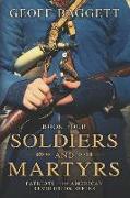Soldiers and Martyrs: Patriots of the American Revolution Series Book Four