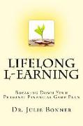 Lifelong L-Earning: Breaking Down Your Personal Financial Game Plan