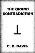 The Grand Contradiction