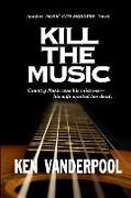 Kill The Music: Country music was his mistress-his wife wanted her dead