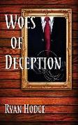 Woes of Deception