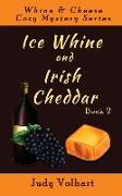 Ice Whine and Irish Cheddar