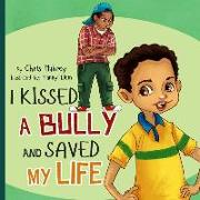 I Kissed a Bully and Saved my LIfe