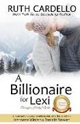 A Billionaire For Lexi: Barrington Billionaire Holiday Novella