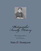 Photographic Family History: TFH Genealogy Photo, Vol. 1, Ed. 1