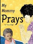 My Mommy Prays