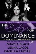 The Edge of Dominance