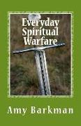 Everyday Spiritual Warfare