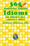 365 More American English Idioms: An Idiom A Day