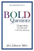 BOLD Questions - LEADERSHIP EDITION: Leadership Edition