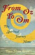 From Oz to Om: The Spiritual Journey Home