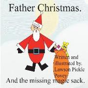 Father Christmas and the missing magic sack