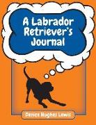 A Labrador Retriever's Journal