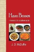 Ham Bones: - memoirs of a southern cook -
