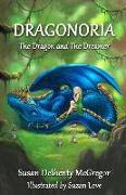Dragonoria: The Dragon and The Dreamer