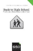 650 - Back to High School: True Stories of Disses, Kisses, and Near Misses