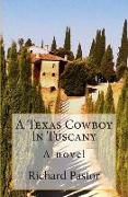 A Texas Cowboy In Tuscany