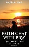 Faith Chat With PRW: Quiet Meditation Moments