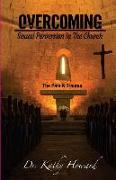 Overcoming Sexual Perversion In The Church: The Pain And Trauma
