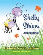 Shelly Shines Activity Book