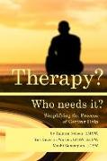 Therapy? Who Needs It?: Simplifying the Process of Getting Help