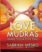 Love Mudras: Hand Yoga for Two