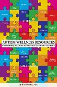 Autism Wellness Resources: Understanding the Causes and the Latest Non-Invasive Treatments