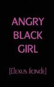 Angry Black Girl