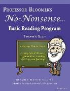 Professor Bloomer's No-Nonsense Reading Program: A Phonetic Approach to Reading, Writing, and Spelling