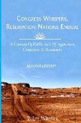 Congress Whispers, Reservation Nations Endure: A Century of Public Acts of Aggression, Confusion, & Resolution