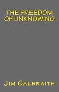 The Freedom of Unknowing