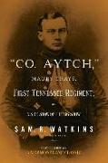 "Co. Aytch": Maury Grays, First Tennessee Regiment
