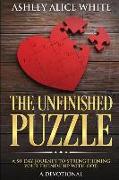 The Unfinished Puzzle: a 50-Day Journey to Strengthening Your Friendship with God