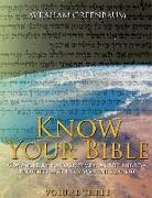 Know Your Bible (Volume Three): Commentary for our times on the Hebrew Prophets and Holy Writings (NaKh)