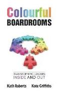 Colourful Boardrooms: Transforming leaders inside and out