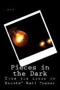 Pieces in the Dark: Turn the Light On