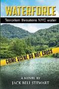 WaterForce: Terrorism Threatens NYC Water