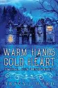 Warm Hands Cold Heart: A Marshall House Christmas Mystery