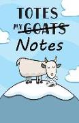 Totes My (Goats) Notes Dot-Grid Journal: A Dot-Matrix Book for Bullet Journaling, Dot Journaling, Sketching, and Hand-Lettering