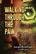Walking Through the Pain