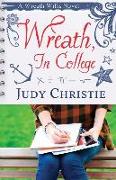 Wreath, In College: A Wreath Willis Novel